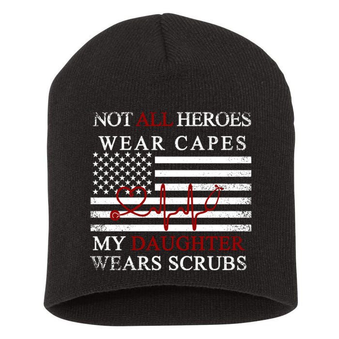 Not All Heroes Wear Capes American Nurses Short Acrylic Beanie