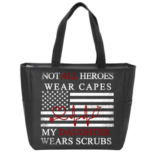 Not All Heroes Wear Capes American Nurses Zip Tote Bag