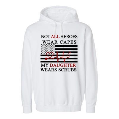 Not All Heroes Wear Capes American Nurses Garment-Dyed Fleece Hoodie