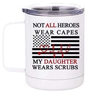 Not All Heroes Wear Capes American Nurses 12 oz Stainless Steel Tumbler Cup