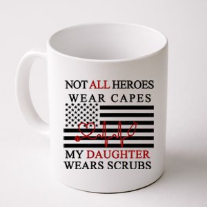 Not All Heroes Wear Capes American Nurses Coffee Mug