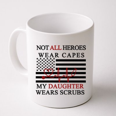 Not All Heroes Wear Capes American Nurses Coffee Mug