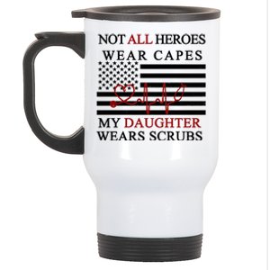 Not All Heroes Wear Capes American Nurses Stainless Steel Travel Mug