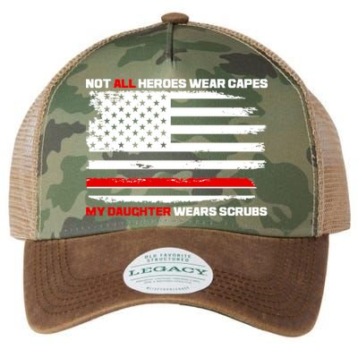 Not All Heroes Wear Capes My Daughter Wears Scrubs Legacy Tie Dye Trucker Hat