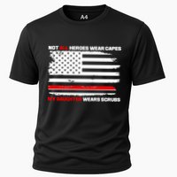Not All Heroes Wear Capes My Daughter Wears Scrubs Cooling Performance Crew T-Shirt