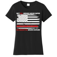 Not All Heroes Wear Capes My Daughter Wears Scrubs Women's T-Shirt