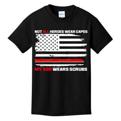 Not All Heroes Wear Capes My Son Wears Scrubs Kids T-Shirt