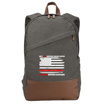 Not All Heroes Wear Capes My Son Wears Scrubs Cotton Canvas Backpack