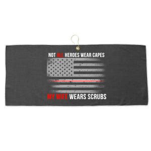 Not All Heroes Wear Capes My Wife Wears Scrubs Large Microfiber Waffle Golf Towel