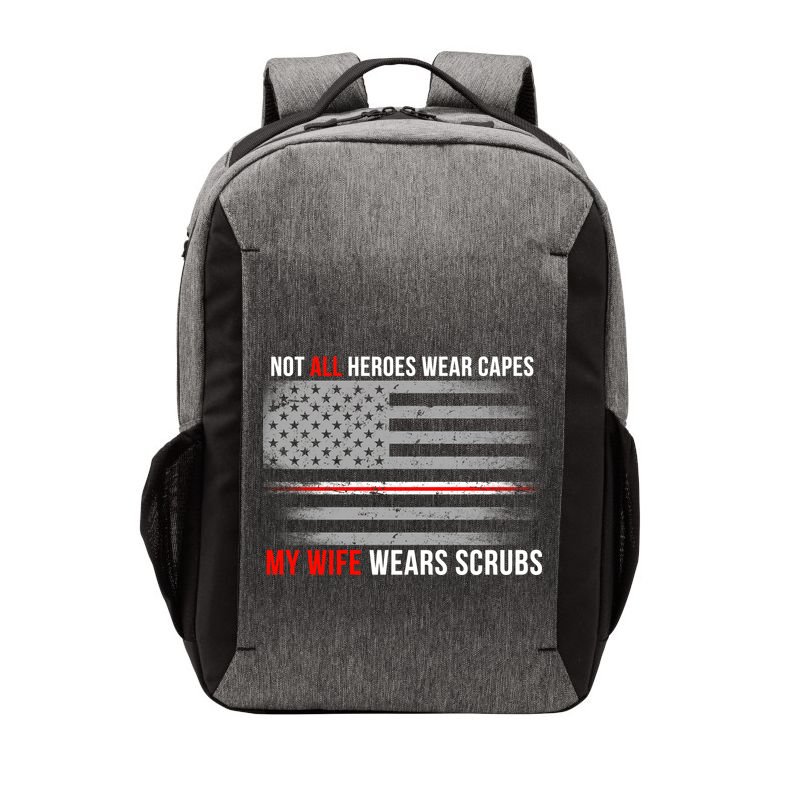 Not All Heroes Wear Capes My Wife Wears Scrubs Vector Backpack