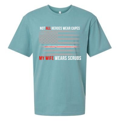 Not All Heroes Wear Capes My Wife Wears Scrubs Sueded Cloud Jersey T-Shirt