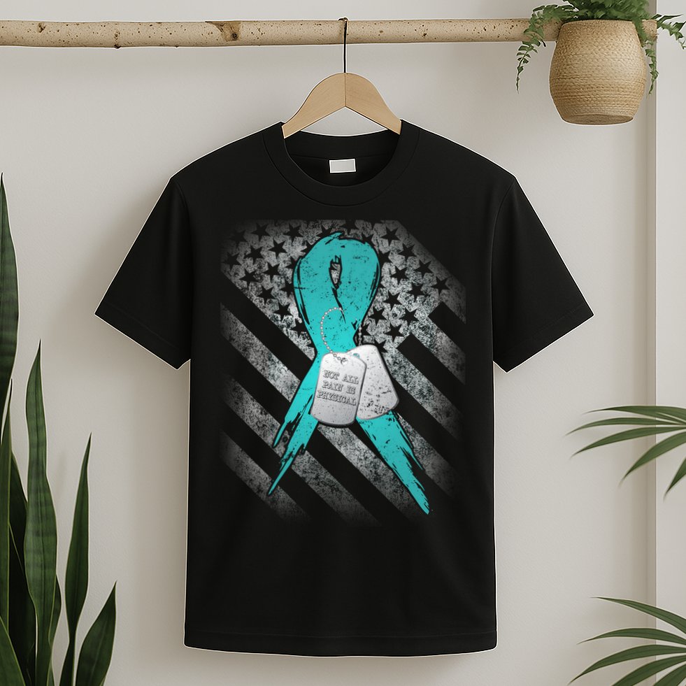 Not All Pain is Physical PTSD Awareness T-Shirt
