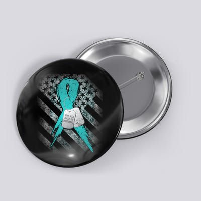 Not All Pain is Physical PTSD Awareness Button