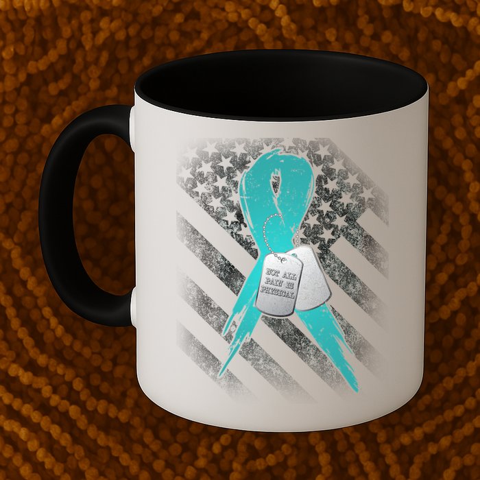 Not All Pain is Physical PTSD Awareness Mug