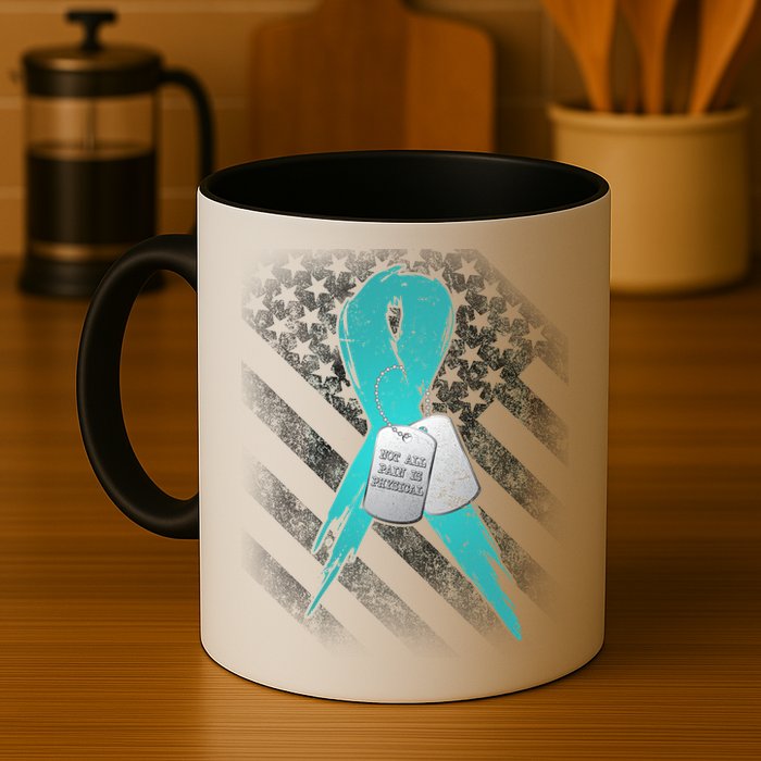 Not All Pain is Physical PTSD Awareness Mug