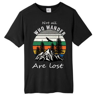 Not All Who Wander Are Lost Tall Fusion ChromaSoft Performance T-Shirt