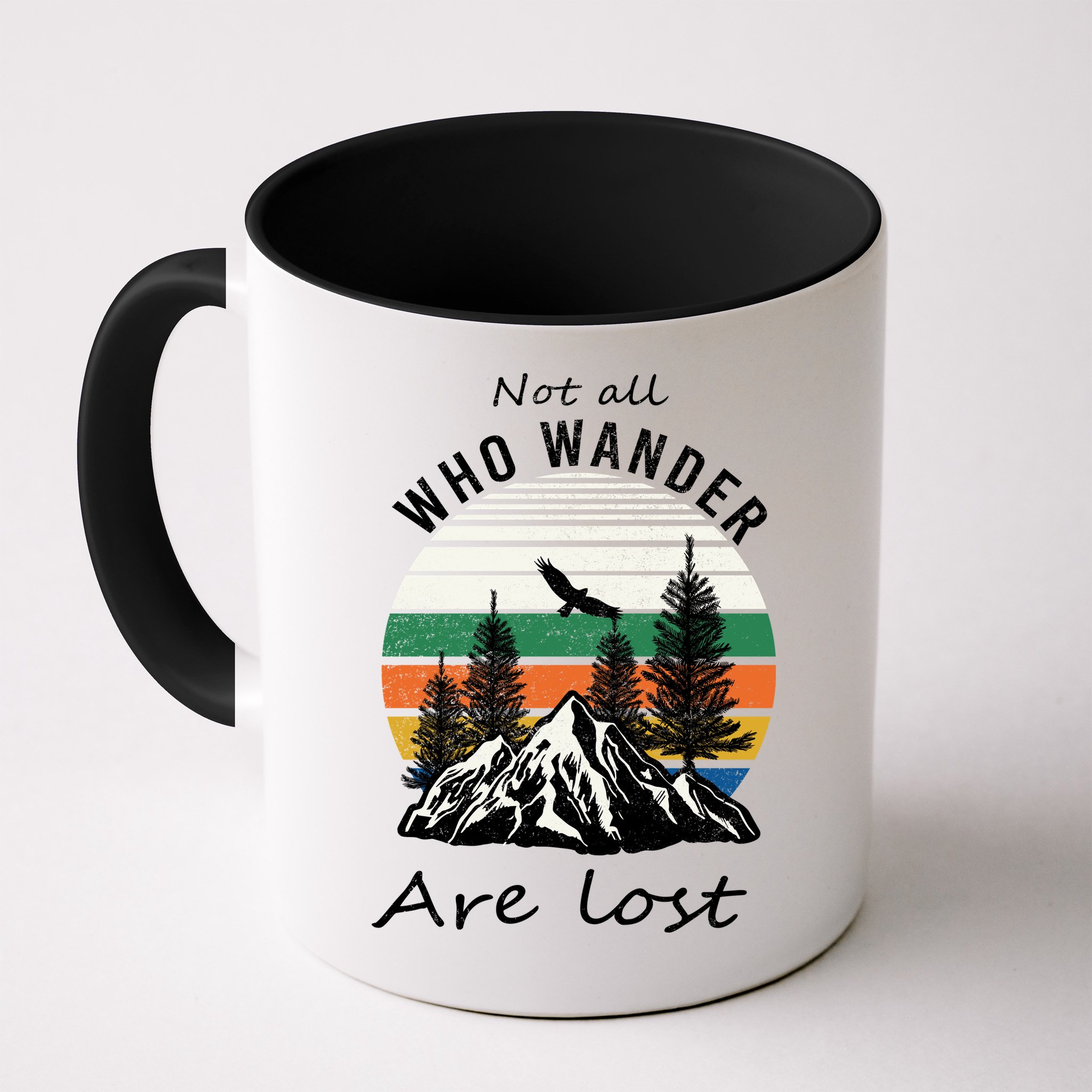 Not All Who Wander Are Lost Mug