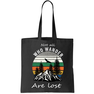 Not All Who Wander Are Lost Bag
