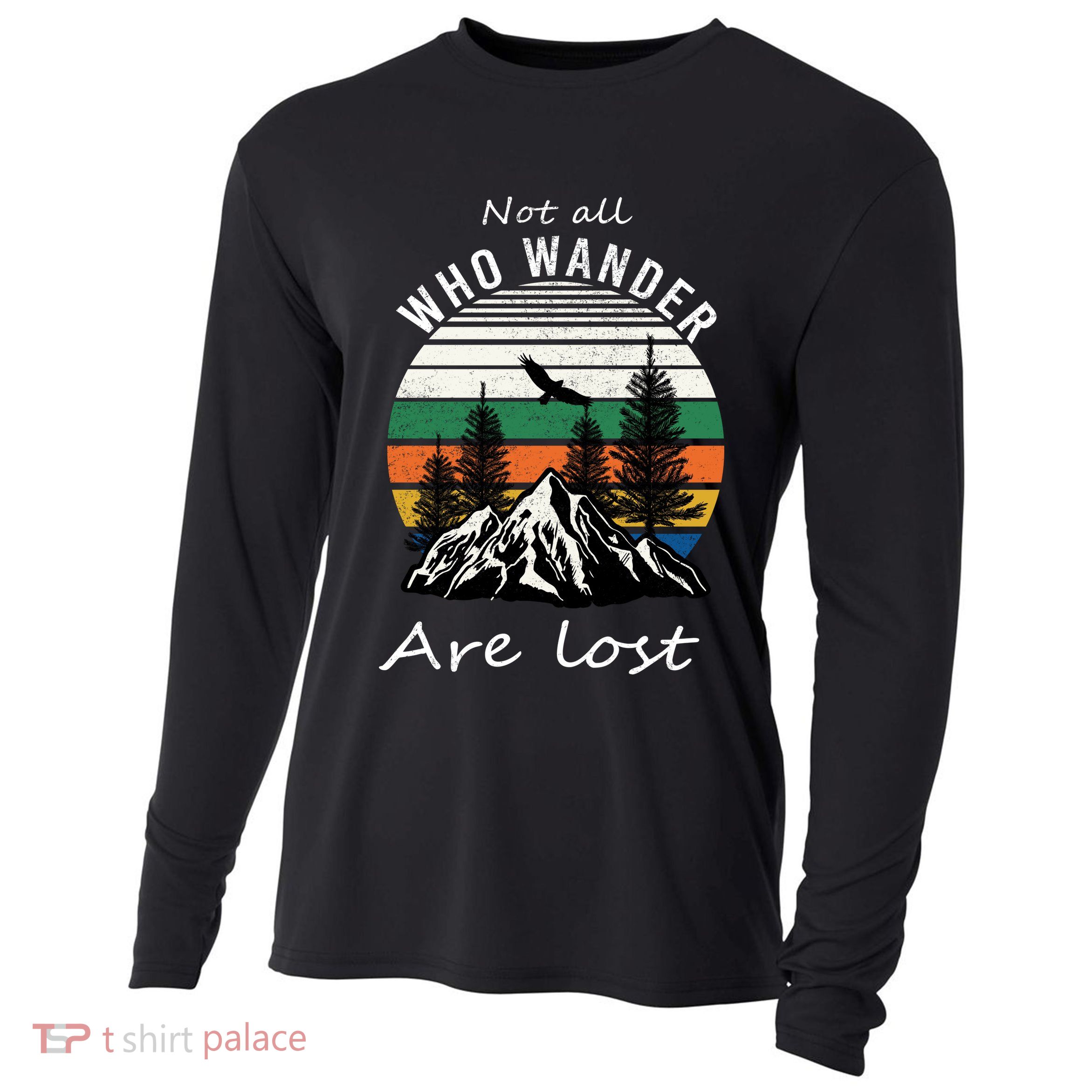 Not All Who Wander Are Lost Cooling Performance Long Sleeve Crew