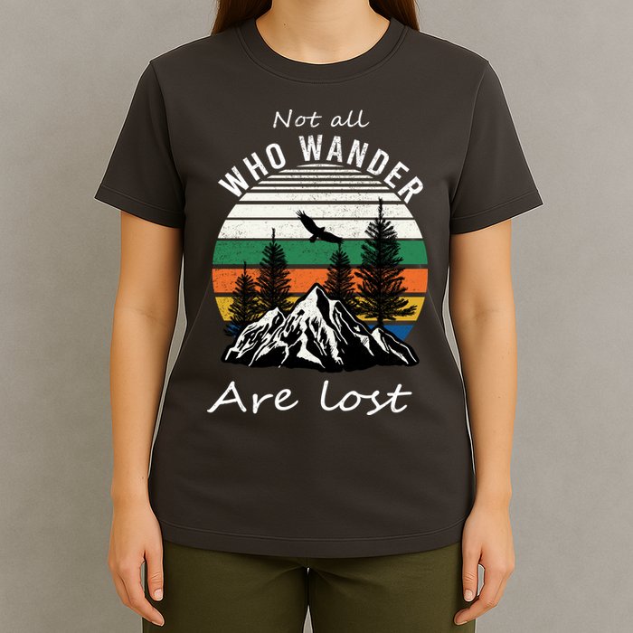Not All Who Wander Are Lost T-Shirt