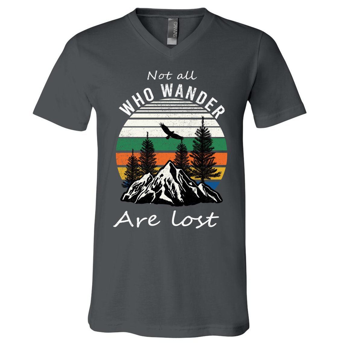 Not All Who Wander Are Lost V-Neck T-Shirt