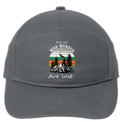 Not All Who Wander Are Lost 7-Panel Snapback Hat