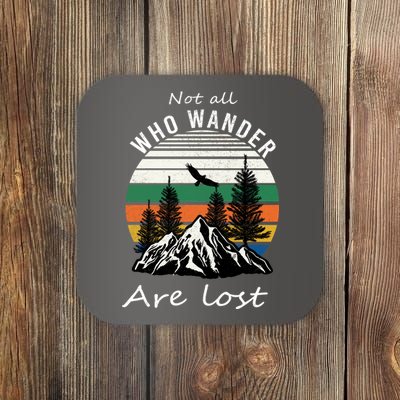 Not All Who Wander Are Lost Coaster