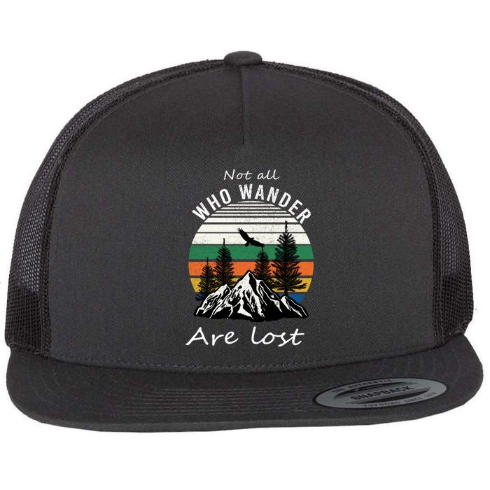 Not All Who Wander Are Lost Flat Bill Trucker Hat