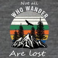 Not All Who Wander Are Lost Flat Bill Trucker Hat