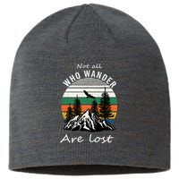 Not All Who Wander Are Lost Sustainable Beanie