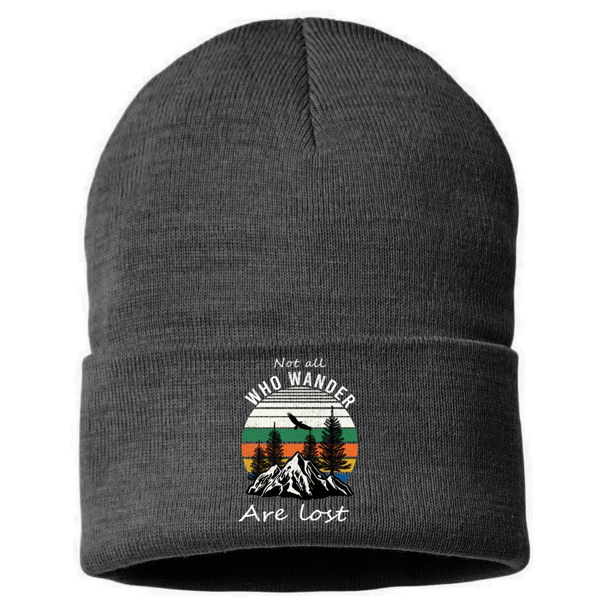 Not All Who Wander Are Lost Sustainable Knit Beanie