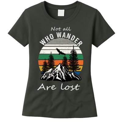Not All Who Wander Are Lost Womens T-Shirt