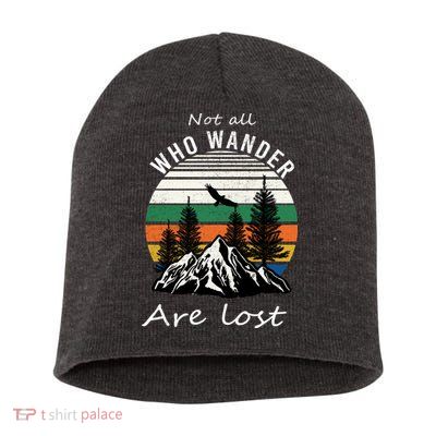 Not All Who Wander Are Lost Short Acrylic Beanie