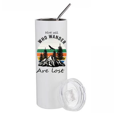 Not All Who Wander Are Lost Stainless Steel Tumbler