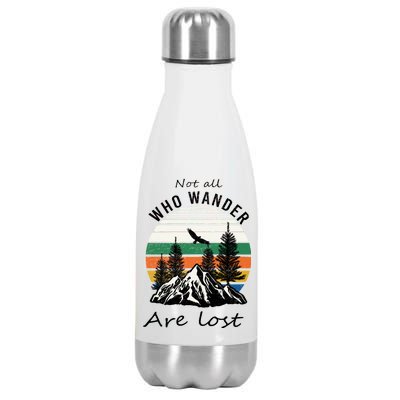 Not All Who Wander Are Lost Stainless Steel Insulated Water Bottle