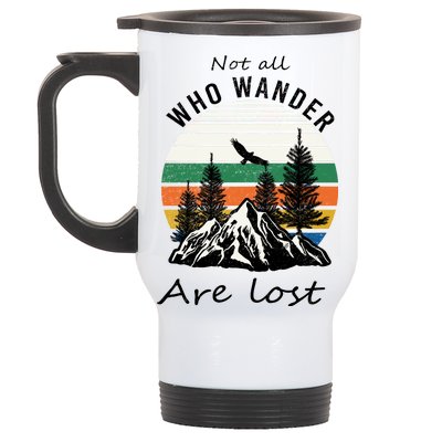 Not All Who Wander Are Lost Stainless Steel Travel Mug