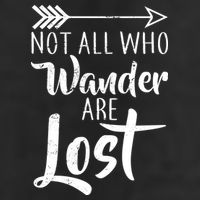 Not All Who Wander Are Lost Hiking Cool Comfort Performance Bucket Hat