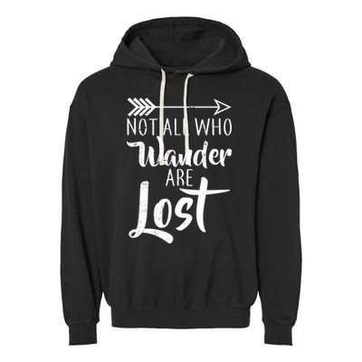 Not All Who Wander Are Lost Hiking Garment-Dyed Fleece Hoodie