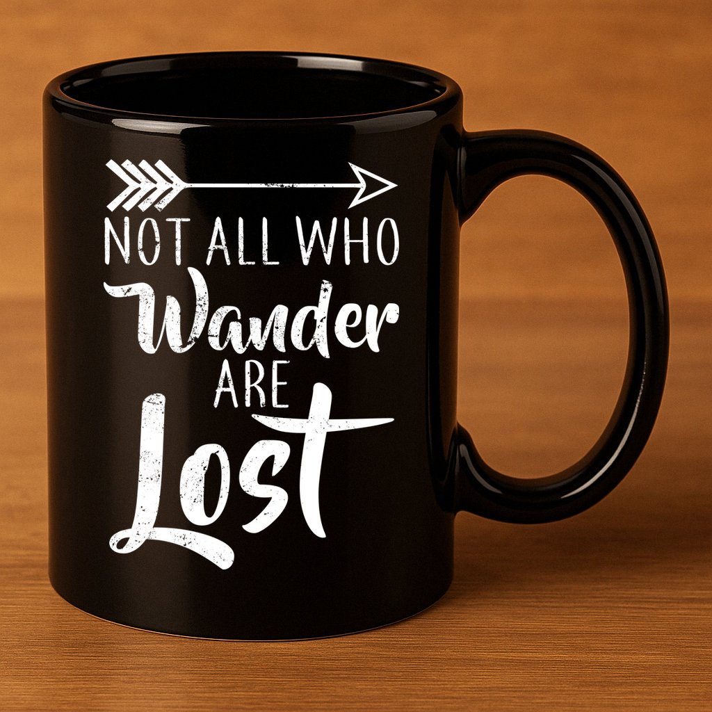 Not All Who Wander Are Lost Hiking 11oz C Handle Ceramic Mug