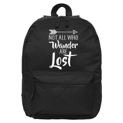 Not All Who Wander Are Lost Hiking 16 in Basic Backpack
