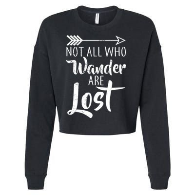 Not All Who Wander Are Lost Hiking Cropped Pullover Crew