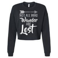 Not All Who Wander Are Lost Hiking Cropped Pullover Crew