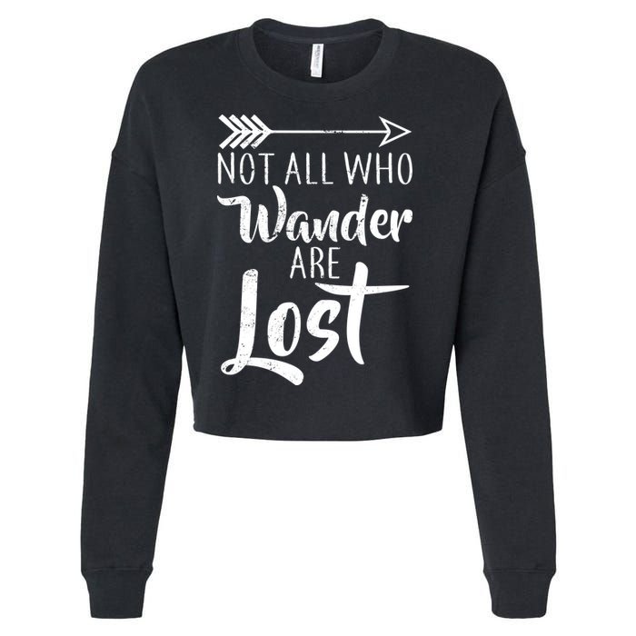 Not All Who Wander Are Lost Hiking Cropped Pullover Crew