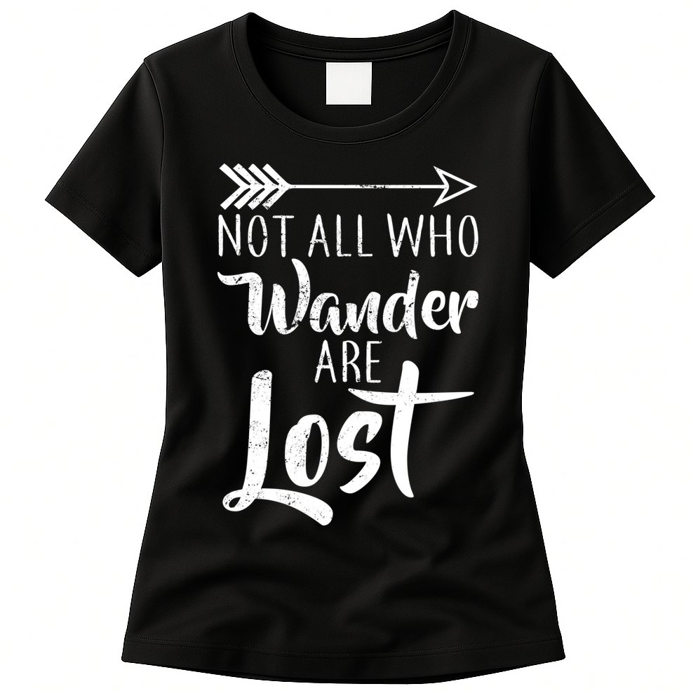 Not All Who Wander Are Lost Hiking Womens T-Shirt