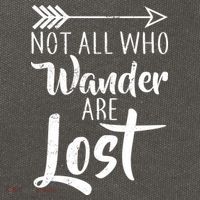 Not All Who Wander Are Lost Hiking Cotton Canvas Backpack