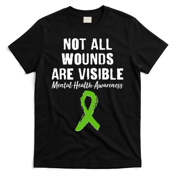 Not All Wounds Are Visible Mental Health Awareness T-Shirt