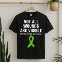 Not All Wounds Are Visible Mental Health Awareness T-Shirt