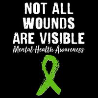 Not All Wounds Are Visible Mental Health Awareness T-Shirt