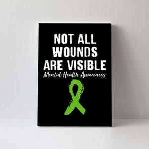 Not All Wounds Are Visible Mental Health Awareness Canvas