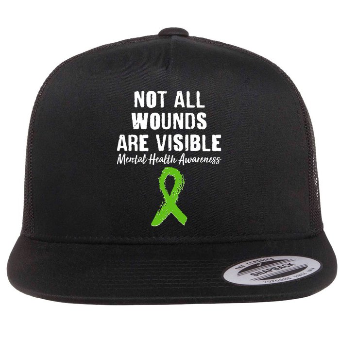 Not All Wounds Are Visible Mental Health Awareness Flat Bill Trucker Hat